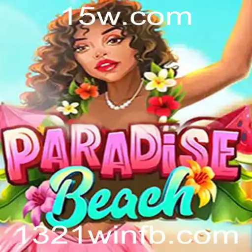 Descubra o Fascinante Mundo de ParadiseBeach com a Palavra-Chave 1321win